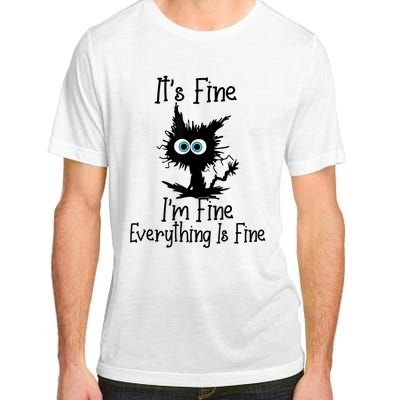 It's Fine I'm Fine Everything Is Fine Cat It's Fine I'm Fine Adult ChromaSoft Performance T-Shirt