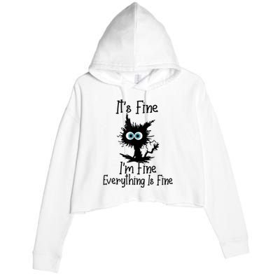 It's Fine I'm Fine Everything Is Fine Cat It's Fine I'm Fine Crop Fleece Hoodie