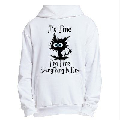 It's Fine I'm Fine Everything Is Fine Cat It's Fine I'm Fine Urban Pullover Hoodie