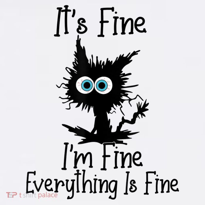 It's Fine I'm Fine Everything Is Fine Cat It's Fine I'm Fine Tumbler