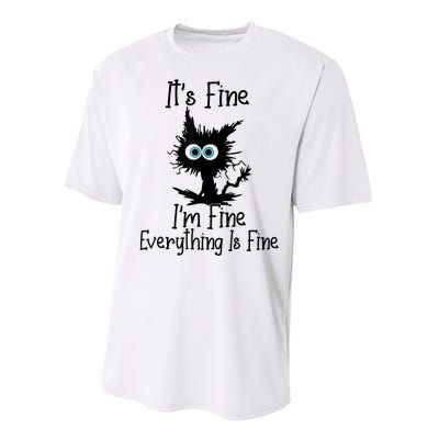 It's Fine I'm Fine Everything Is Fine Cat It's Fine I'm Fine Performance Sprint T-Shirt