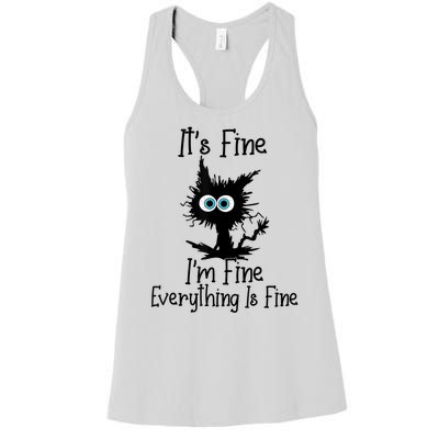 It's Fine I'm Fine Everything Is Fine Cat It's Fine I'm Fine Women's Racerback Tank