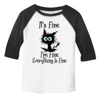 It's Fine I'm Fine Everything Is Fine Cat It's Fine I'm Fine Toddler Fine Jersey T-Shirt