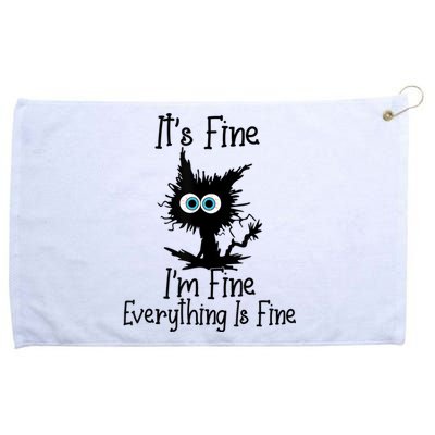 It's Fine I'm Fine Everything Is Fine Cat It's Fine I'm Fine Grommeted Golf Towel