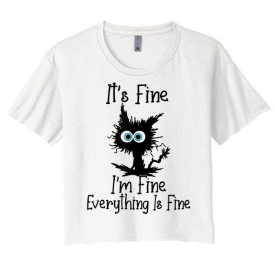 It's Fine I'm Fine Everything Is Fine Cat It's Fine I'm Fine Women's Crop Top Tee