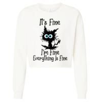 It's Fine I'm Fine Everything Is Fine Cat It's Fine I'm Fine Cropped Pullover Crew