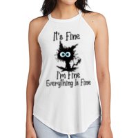 It's Fine I'm Fine Everything Is Fine Cat It's Fine I'm Fine Women's Perfect Tri Rocker Tank