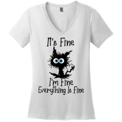 It's Fine I'm Fine Everything Is Fine Cat It's Fine I'm Fine Women's V-Neck T-Shirt