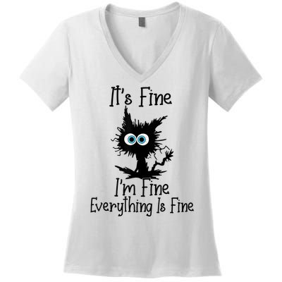 It's Fine I'm Fine Everything Is Fine Cat It's Fine I'm Fine Women's V-Neck T-Shirt