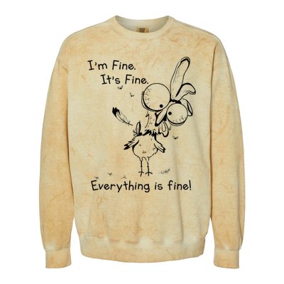 Its Fine Im Fine Everything Is Fine Funny Chicken Colorblast Crewneck Sweatshirt