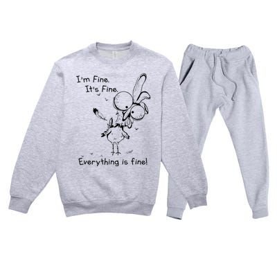 Its Fine Im Fine Everything Is Fine Funny Chicken Premium Crewneck Sweatsuit Set