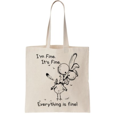Its Fine Im Fine Everything Is Fine Funny Chicken Bag