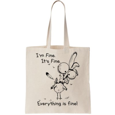 Its Fine Im Fine Everything Is Fine Funny Chicken Tote Bag