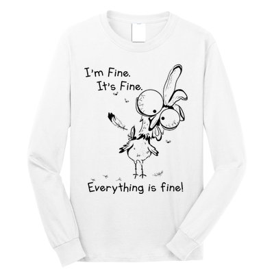 Its Fine Im Fine Everything Is Fine Funny Chicken Long Sleeve Shirt