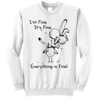 Its Fine Im Fine Everything Is Fine Funny Chicken Sweatshirt