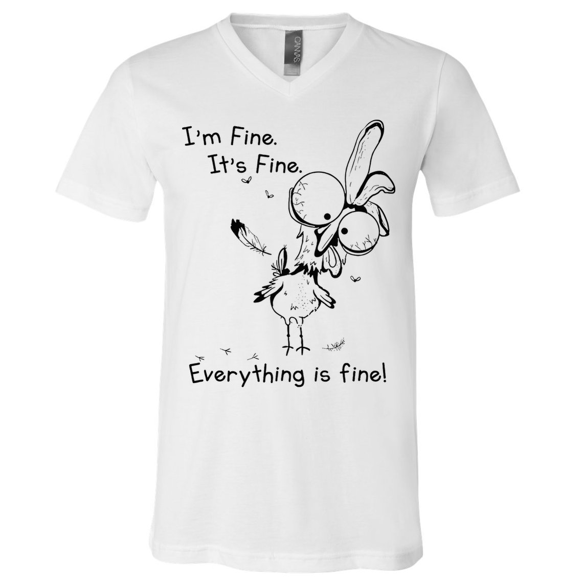 Its Fine Im Fine Everything Is Fine Funny Chicken V-Neck T-Shirt