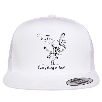 Its Fine Im Fine Everything Is Fine Funny Chicken Flatbill Hat