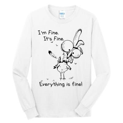 Its Fine Im Fine Everything Is Fine Funny Chicken Tall Long Sleeve T-Shirt