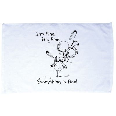 Its Fine Im Fine Everything Is Fine Funny Chicken Microfiber Hand Towel