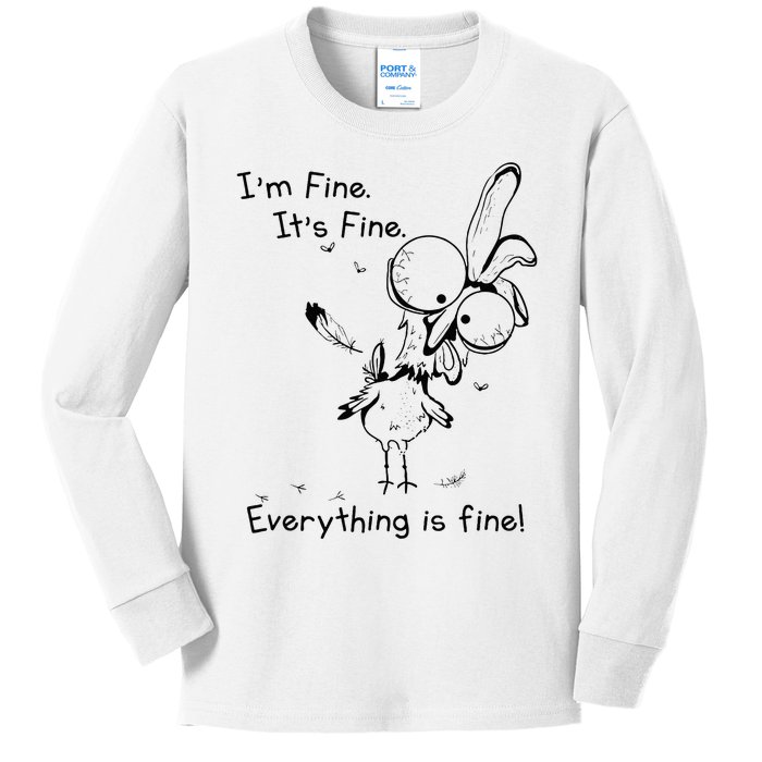 Its Fine Im Fine Everything Is Fine Funny Chicken Kids Long Sleeve Shirt