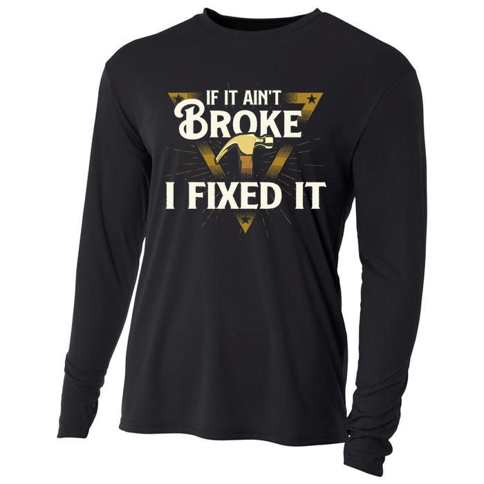 I Fixed It Handyman Repairman Repair Work Laborer Cooling Performance Long Sleeve Crew