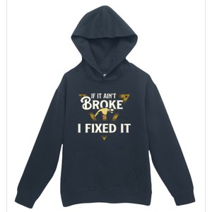 I Fixed It Handyman Repairman Repair Work Laborer Urban Pullover Hoodie