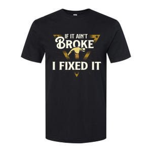 I Fixed It Handyman Repairman Repair Work Laborer Softstyle CVC T-Shirt