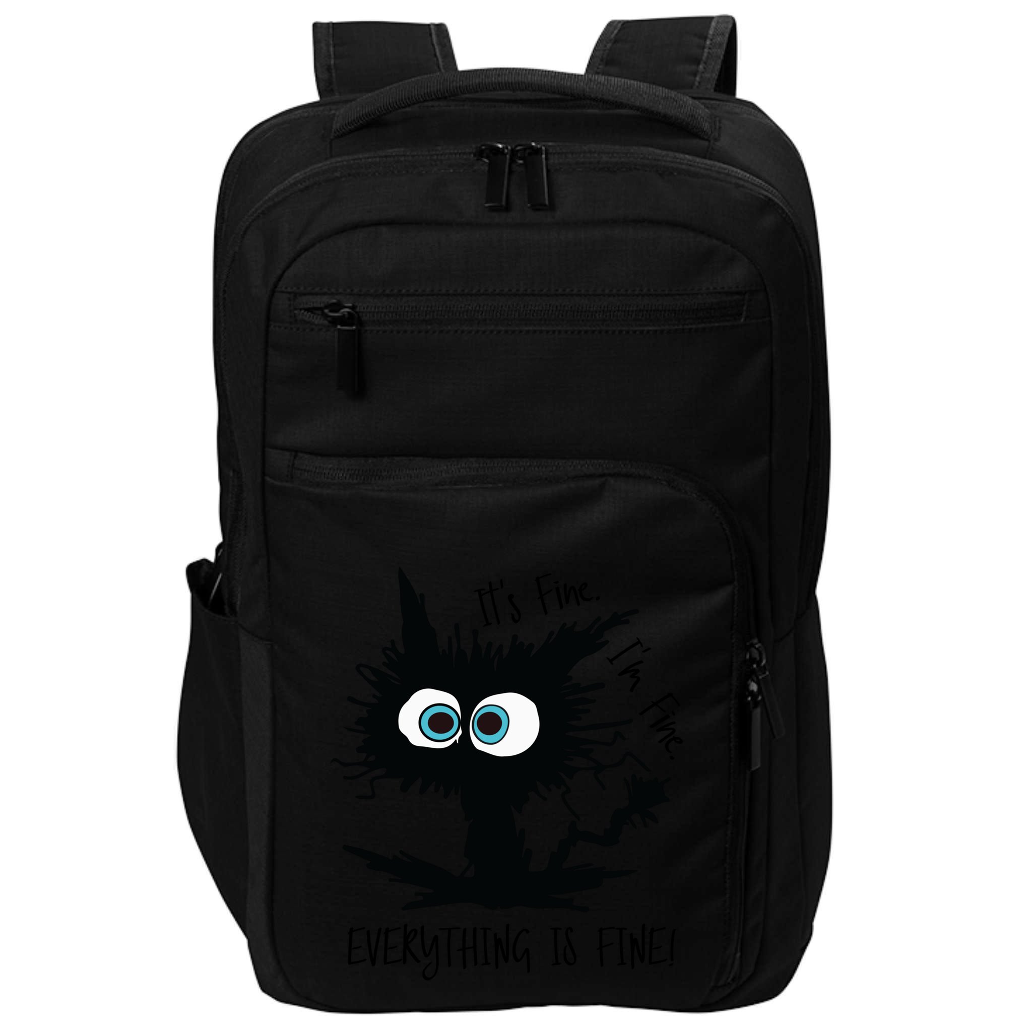 Its Fine Im Fine Everythings Fine Great Gift Funny Cat Gift Impact Tech Backpack