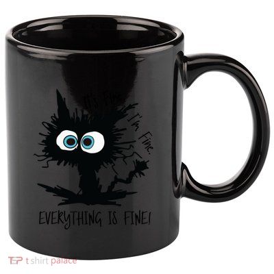 Its Fine Im Fine Everythings Fine Great Gift Funny Cat Gift 11oz C Handle Ceramic Mug