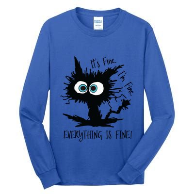 Its Fine Im Fine Everythings Fine Great Gift Funny Cat Gift Tall Long Sleeve T-Shirt