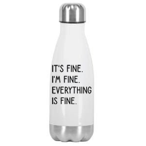 ItS Fine IM Fine Everything Is Fine Stainless Steel Insulated Water Bottle