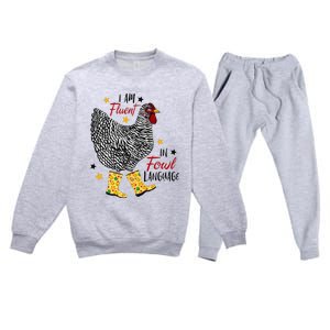 I'm Fluent In Fowl Language Farm Life Crazy Chicken Lady Premium Crewneck Sweatsuit Set