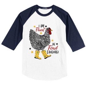 I'm Fluent In Fowl Language Farm Life Crazy Chicken Lady Baseball Sleeve Shirt