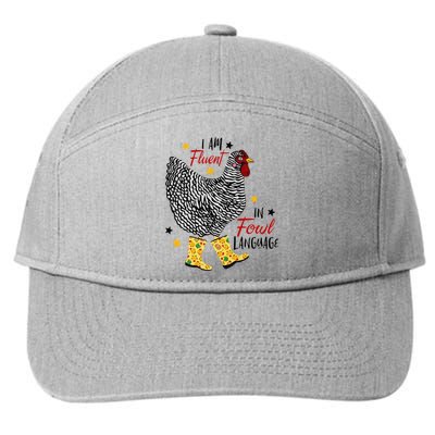 I'm Fluent In Fowl Language Farm Life Crazy Chicken Lady 7-Panel Snapback Hat