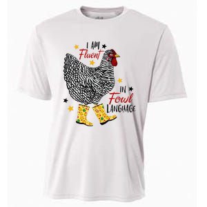 I'm Fluent In Fowl Language Farm Life Crazy Chicken Lady Cooling Performance Crew T-Shirt