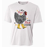 I'm Fluent In Fowl Language Farm Life Crazy Chicken Lady Cooling Performance Crew T-Shirt