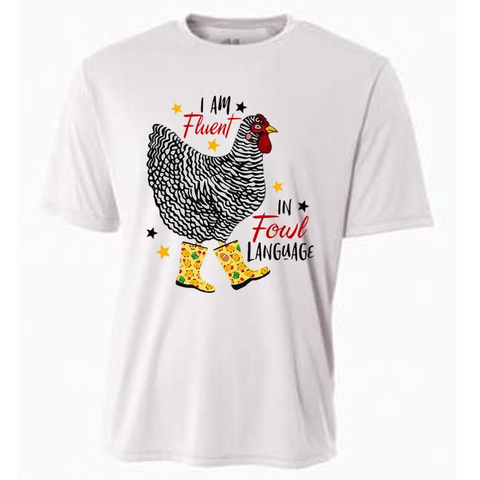 I'm Fluent In Fowl Language Farm Life Crazy Chicken Lady Cooling Performance Crew T-Shirt