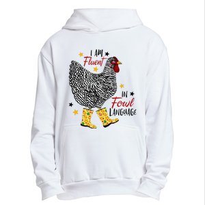 I'm Fluent In Fowl Language Farm Life Crazy Chicken Lady Urban Pullover Hoodie