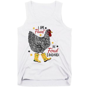 I'm Fluent In Fowl Language Farm Life Crazy Chicken Lady Tank Top