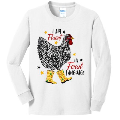 I'm Fluent In Fowl Language Farm Life Crazy Chicken Lady Kids Long Sleeve Shirt