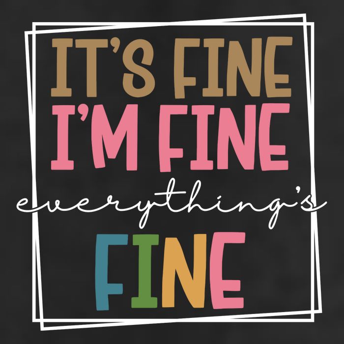 Its Fine Im Fine Everything Is Fine Funny Quote 25L Jumbo Tote