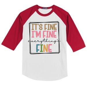 Its Fine Im Fine Everything Is Fine Funny Quote Kids Colorblock Raglan Jersey