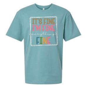 Its Fine Im Fine Everything Is Fine Funny Quote Sueded Cloud Jersey T-Shirt