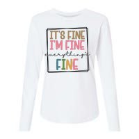 Its Fine Im Fine Everything Is Fine Funny Quote Womens Cotton Relaxed Long Sleeve T-Shirt