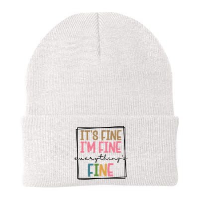 Its Fine Im Fine Everything Is Fine Funny Quote Beanie