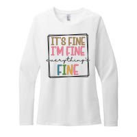 Its Fine Im Fine Everything Is Fine Funny Quote Womens CVC Long Sleeve Shirt