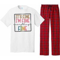 Its Fine Im Fine Everything Is Fine Funny Quote Pajama Set