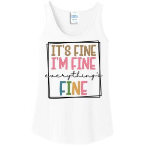 Its Fine Im Fine Everything Is Fine Funny Quote Ladies Essential Tank