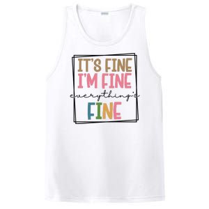 Its Fine Im Fine Everything Is Fine Funny Quote PosiCharge Competitor Tank