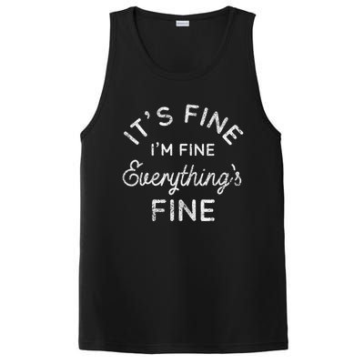 Its Fine Im Fine Everythings Fine Gift PosiCharge Competitor Tank